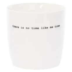 Sögne Mugg 30 cl There is no time like me time Vit